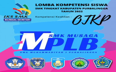 SMK Musaga Gelar Ajang Lomba Kompetensi Siswa (LKS) Bilingual Secretary SMK Tingkat Kabupaten Purbalingga Tahun 2022
